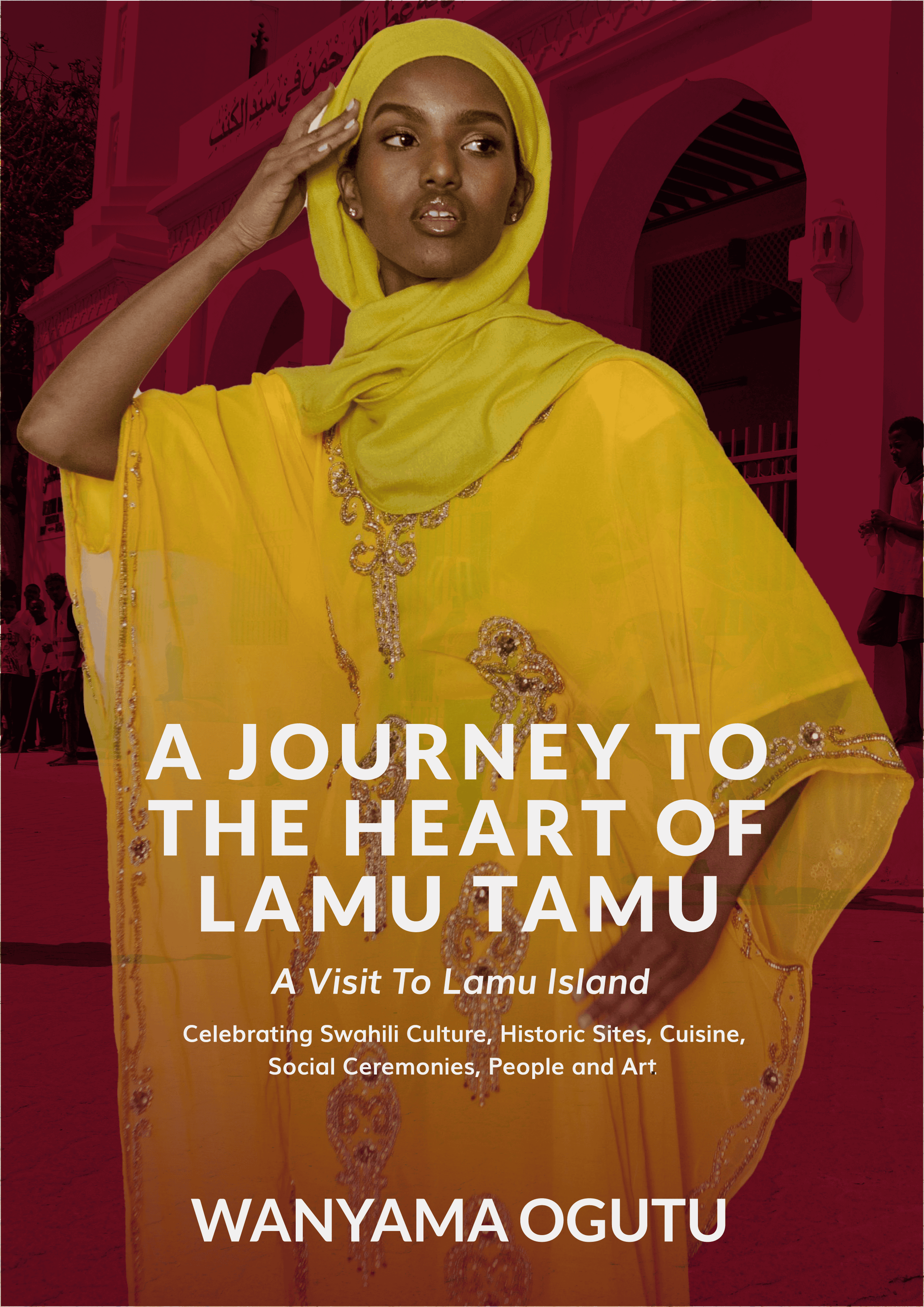 A Journey To the Heart of Lamu Tamu book by Wanyama Ogutu